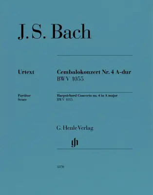 G. Henle Verlag - Harpsichord Concerto No. 4 A Major, BWV 1055 - Bach/Minuth/Mullemann - Full Score