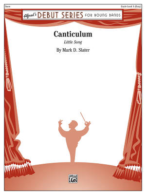 Alfred Publishing - Canticulum - Slater - Concert Band - Gr. 1