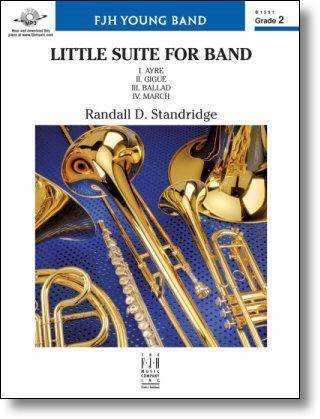 Little Suite For Band - Standridge - Concert Band - Gr. 2