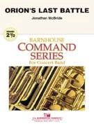 C.L. Barnhouse - Orions Last Battle - McBride - Concert Band - Gr. 2.5