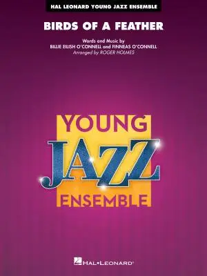 C.F. Peters Corporation - Birds of a Feather - Eilish/OConnell/Holmes - Jazz Ensemble - Gr. 3