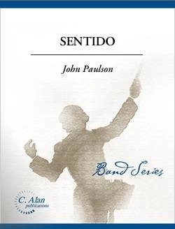 C. Alan Publications - Sentido - Paulson - Concert Band - Gr. 3