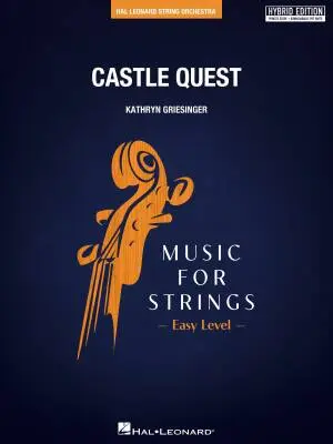 Hal Leonard - Castle Quest - Griesinger - String Orchestra - Hybrid Edition - Gr. 1.5