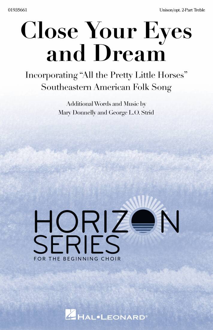 Close Your Eyes and Dream - Donnell/Strid - Choral Octavo - 2-Pt Accomapnied