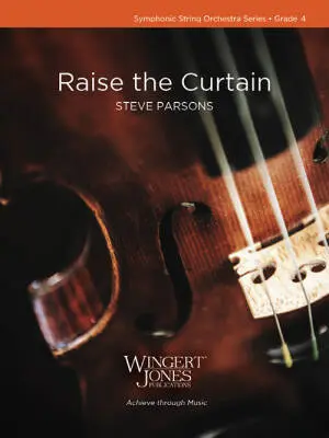 Wingert-Jones Publications - Raise the Curtain - Parsons - String Orchestra - Gr. 4