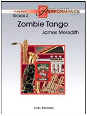 Carl Fischer - Zombie Tango - Meredith - Concert Band - Gr. 2