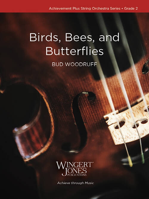 Birds, Bees, and Butterflies - Woodruff - String Orchestra - Gr. 2