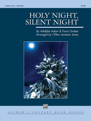 Alfred Publishing - Holy Night, Silent Night - Adam/Gruber/Jones - Concert Band - Gr. 3