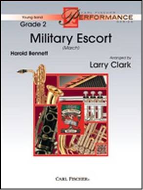Carl Fischer - Military Escort (March) - Bennett/Clark - Concert Band - Gr. 2