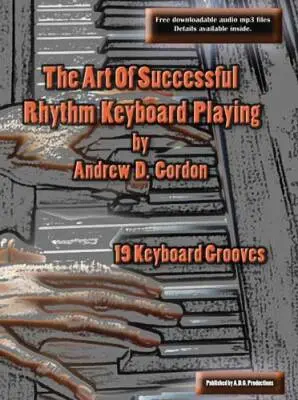 ADG Productions - Art of Successful Rhythm Keyboard Playing - Gordon - Piano - Book/Audio Online