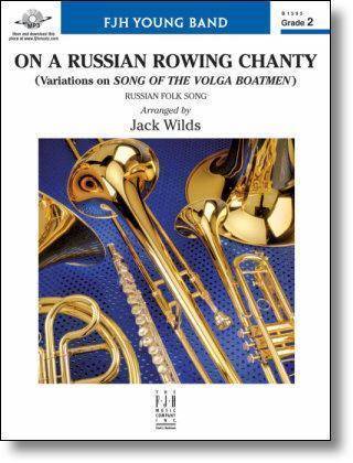 On A Russian Rowing Chanty - Russian/Wilds - Concert Band - Gr. 2