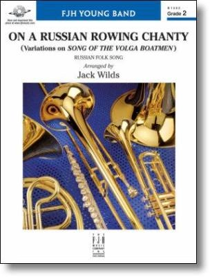 FJH Music Company - On A Russian Rowing Chanty - Russian/Wilds - Concert Band - Gr. 2