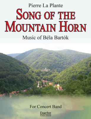 Daehn Publications - Song Of The Mountain Horn - Bartok/La Plante - Concert Band - Gr. 3