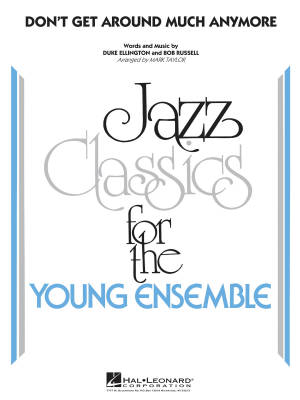 Hal Leonard - Dont Get Around Much Anymore - Ellington/Russell/Taylor - Jazz Ensemble. Gr. 3