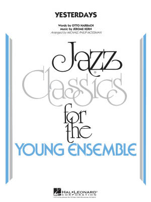 Hal Leonard - Yesterdays - Kern/Harbach/Mossman - Jazz Ensemble - Gr. 3
