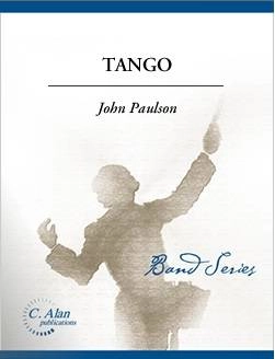 C. Alan Publications - Tango - Paulson - Concert Band - Gr. 4.5