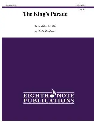 Eighth Note Publications - The Kings Parade - Marlatt - Concert Band (Flex-Band) - Gr. 0.5