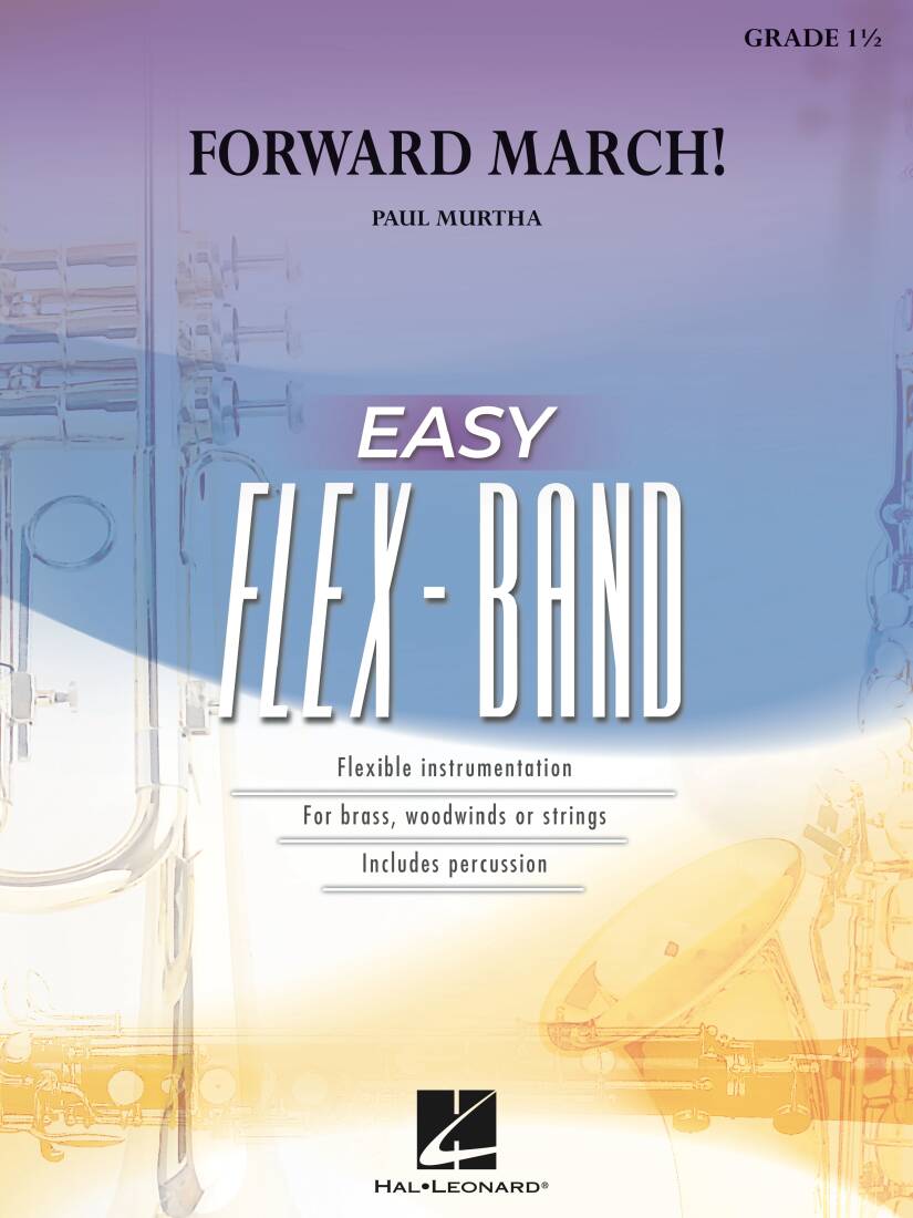 Forward March! - Murtha - Concert Band (Flex-Band) - Gr. 1.5