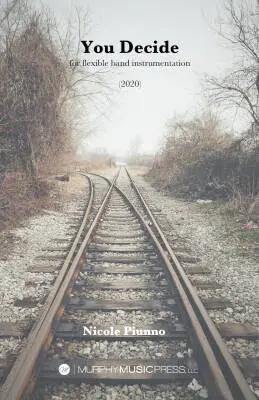 Murphy Music Press - You Decide - Piunno - Concert Band (Flex-Band) - Gr. 1.5