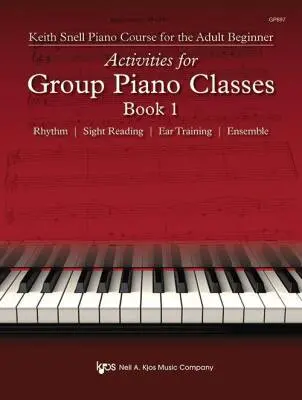 Neil A. Kjos Music Co - Activities for Group Piano Classes, Book 1 - Snell - Book