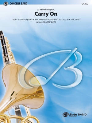 Belwin - Carry On - Ruess /Bhasker /Dost /Antonoff /Davis - Concert Band - Gr. 3