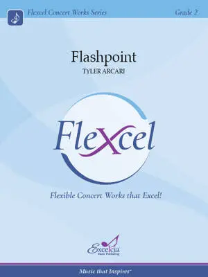 Excelcia Music Publishing - Flashpoint - Arcari - Concert Band (Flex-Band) - Gr. 2