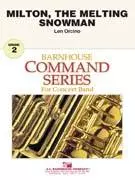 Milton, the Melting Snowman - Orcino - Concert Band - Gr. 2