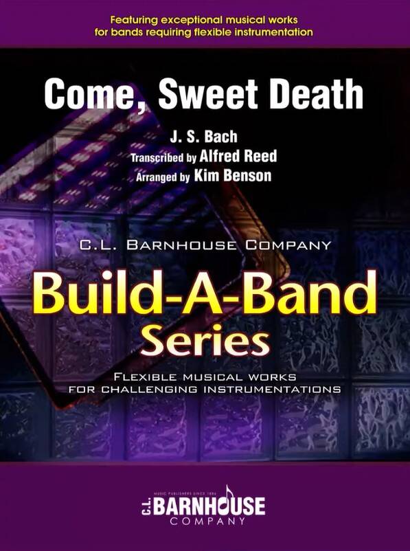 Come, Sweet Death - Bach/Reed/Benson - Concert Band (Flex-Band) - Gr. 3