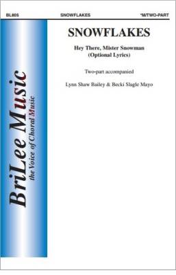 BriLee Music Publishing - Snowflakes - Bailey/Mayo - 2pt