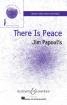 Boosey & Hawkes - There Is Peace - Papoulis - 2pt