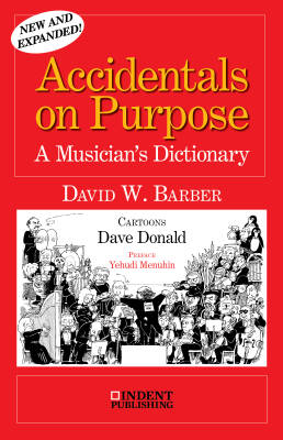 Indent Publishing - Accidentals on Purpose: Musicians Dictionary - Barber - Book