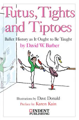 Indent Publishing - Tutus, Tights and Tiptoes - Barber - Book