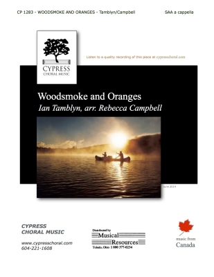 Woodsmoke And Oranges - Tamblyn/Campbell - SSA