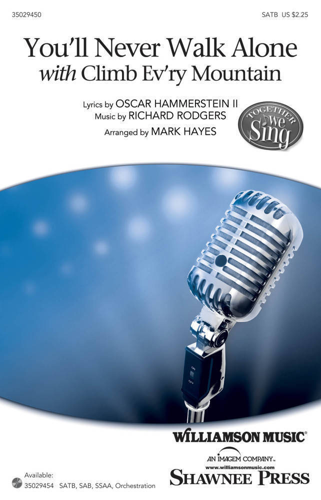 You\'ll Never Walk Alone - Rodgers/Hammersein/Hayes - SATB