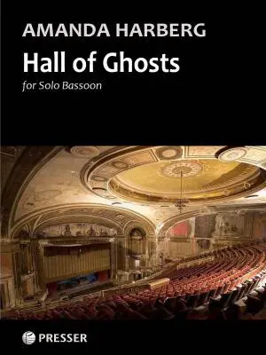 Theodore Presser - Hall of Ghosts - Harberg - Bassoon - Sheet