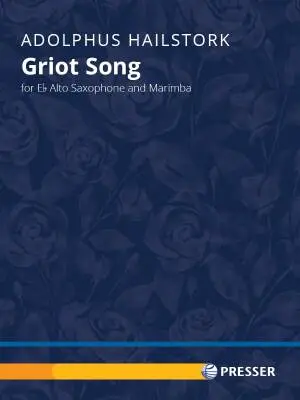 Theodore Presser - Griot Song - Hailstork - Alto Saxophone/Marimba