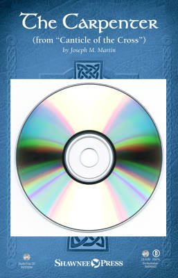 Shawnee Press - The Carpenter - Traditional/Martin - Orchestral Accompaniment CD-ROM