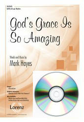 The Lorenz Corporation - Gods Grace Is So Amazing - Hayes - CD