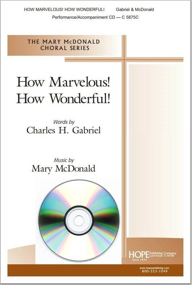 How Marvelous! How Wonderful! - Gabriel/McDonald - CD