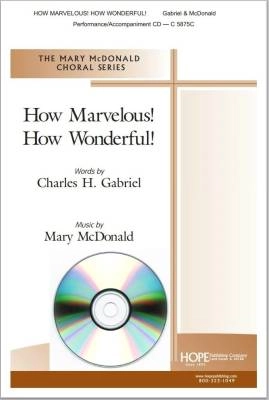 Hope Publishing Co - How Marvelous! How Wonderful! - Gabriel/McDonald - CD