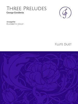 Jolly Music LLC - Three Preludes - Gershwin/Jolly - Flute Duet