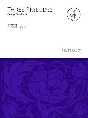 Jolly Music LLC - Three Preludes - Gershwin/Jolly - Flute Duet