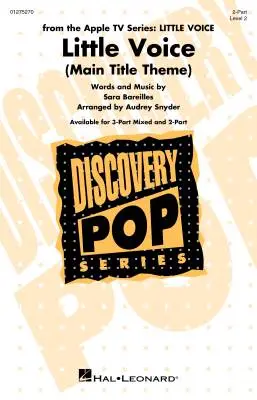 Hal Leonard - Little Voice (Main Title Theme) - Bareilles/Snyder - Choral Octavo - 2-Pt Accompanied