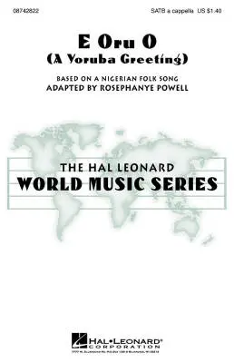 Hal Leonard - E Oru O (A Yoruba Greeting) - Powell - Choral Octavo - SATB Accompanied