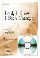 Lord I Know I Been Changed - Spiritual/Shackley - CD