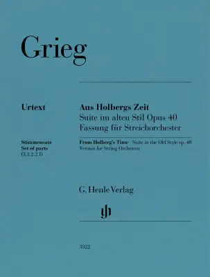 G. Henle Verlag - From Holbergs Time Op. 40 - Grieg/Heinemann - String Orchestra - Parts Set