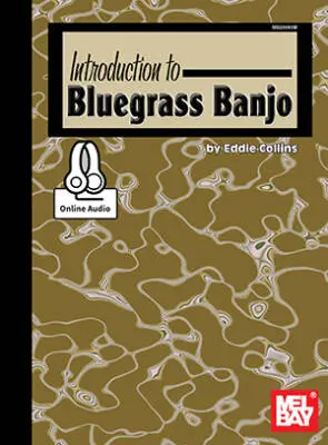Mel Bay - Introduction to Bluegrass Banjo - Collins - Banjo - Book/Audio Online