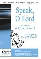 Speak, O Lord - Townend/Getty/McDonald - SSA