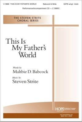 Hope Publishing Co - This Is My Fathers World - Babcock/Strite - SATB