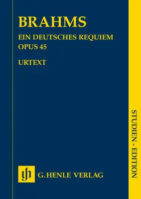 G. Henle Verlag - Ein Deutsches Requiem Op. 45 (German Requiem) - Brahms/Struck - Study Score